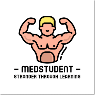 Medstudent Stronger Through Learning - Medical Student In Medschool Funny Gift For Nurse & Doctor Medicine Posters and Art